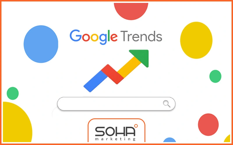 چطور با گوگل ترندز بهترین کلمات کلیدی را پیدا کنیم؟ (راهنمای مرحلهبهمرحله)